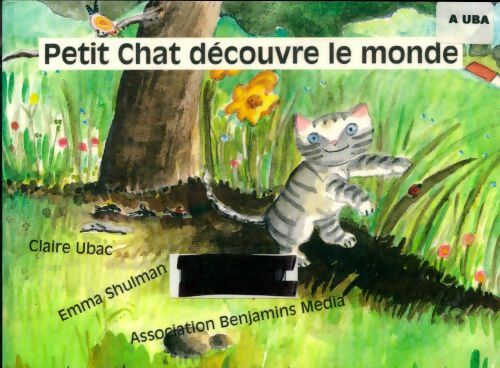 Livrenpoche : Petit chat découvre le monde - Claire Ubac - Livre