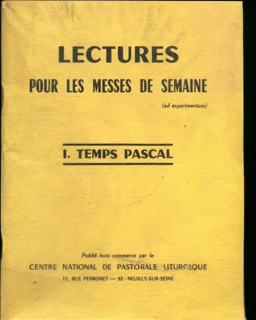 Livrenpoche : Lectures pour les messes de semaine Tome I : Temps pascal - Xxx - Livre