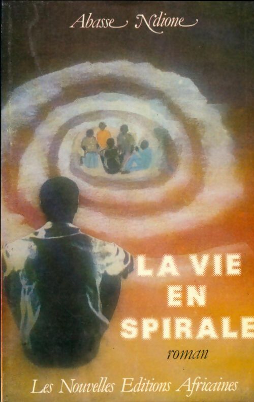 Livrenpoche : La vie en spirale - Abasse Ndione - Livre