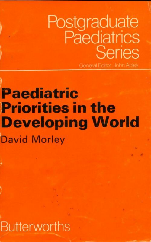 Livrenpoche : Paediatric priorities in the developing world - David Morley - Livre