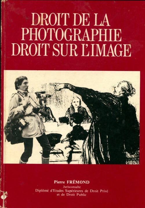 Livrenpoche : Droit de la photographie. Droit sur l'image - Michel Gourdon - Livre