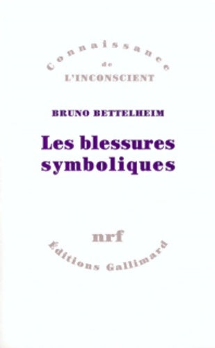 Livrenpoche : Les blessures symboliques - Bruno Bettelheim - Livre