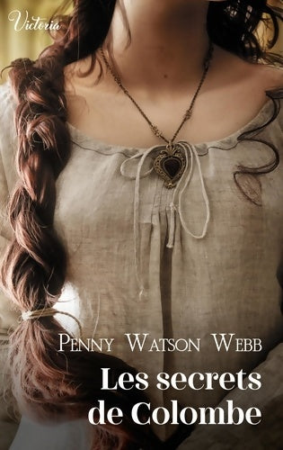 Livrenpoche : Les secrets de Colombe - Penny Watson-Webb - Livre