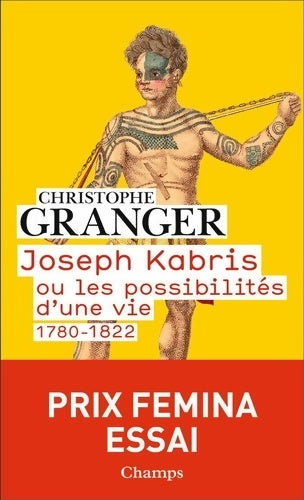 Livrenpoche : Joseph Kabris ou les possibilités d'une vie : 1780-1822 - Christophe Granger - Livre