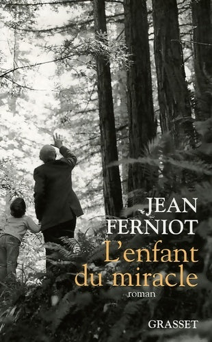 Livrenpoche : L'enfant du miracle - Jean Ferniot - Livre