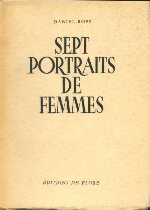 Livrenpoche : Sept portraits de femmes - Daniel-Rops - Livre