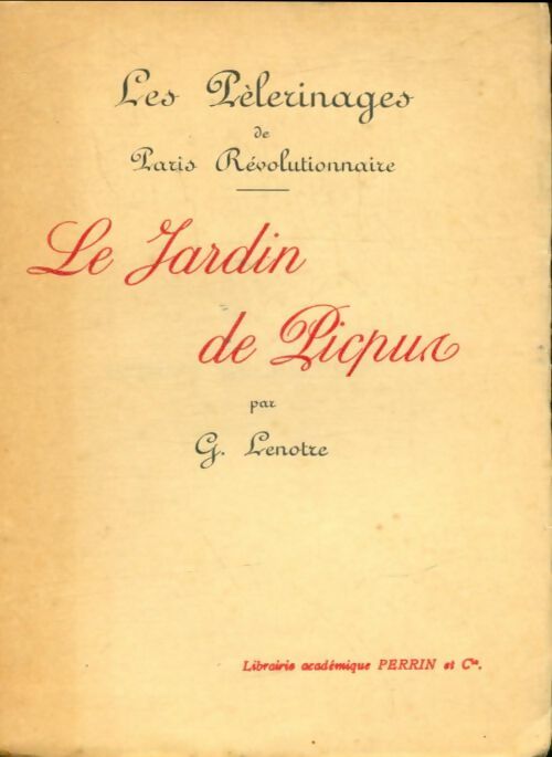 Livrenpoche : Le jardin de Picpus - Gaston Lenôtre - Livre