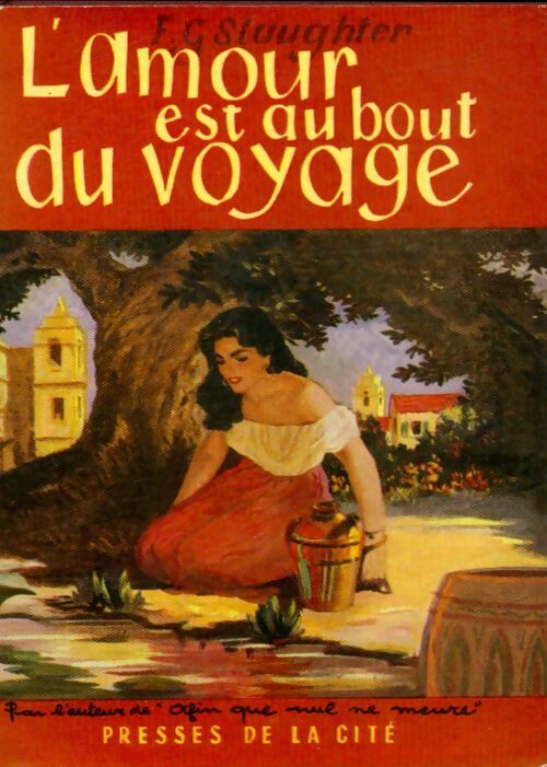 Livrenpoche : L'amour est au bout du voyage - Frank Gill Slaughter - Livre
