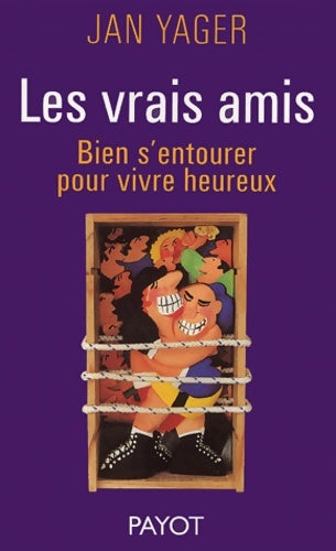 Livrenpoche : Les vrais amis : Bien s'entourer pour vivre heureux - Jan Yager - Livre