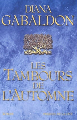 Livrenpoche : Cercle de pierre Tome IV : Les tambours de l'automne - Diana Gabaldon - Livre