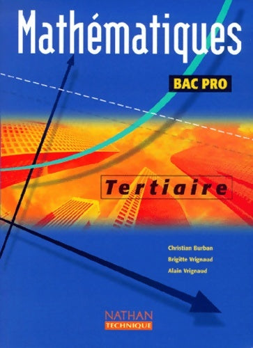 Livrenpoche : Mathématiques bac pro tertiaire : Livre de l'élève - Brigitte Vrignaud - Livre