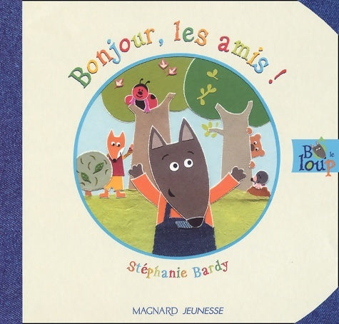 Livrenpoche : Bonjour les amis ! - Stéphanie Bardy - Livre