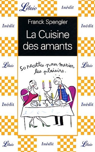 Livrenpoche : Cuisine des amants (la) - Spengler Franck - Livre