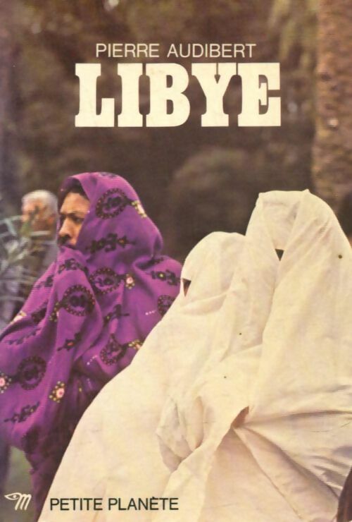 Livrenpoche : Libye - Pierre Audibert - Livre