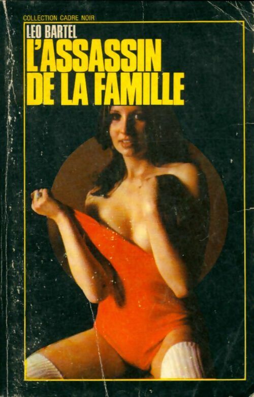 Livrenpoche : L'assassin de la famille - Leo Bartel - Livre