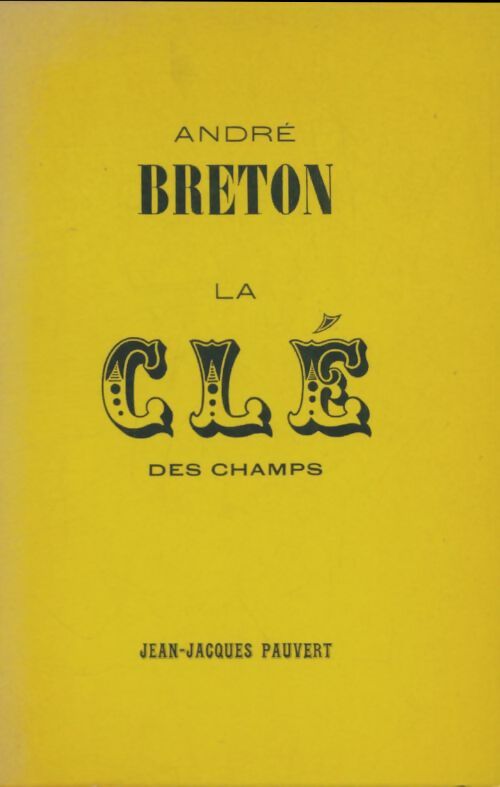 Livrenpoche : La clé des champs - André Breton - Livre