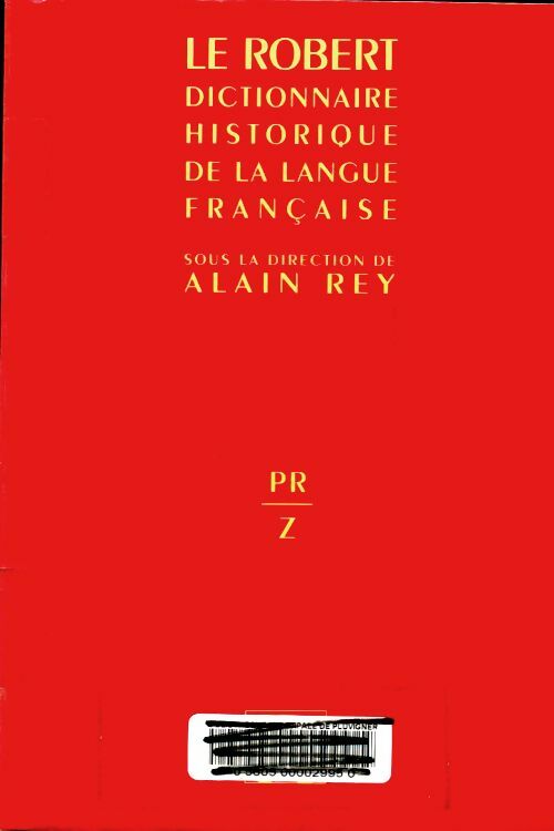 Livrenpoche : Dictionnaire historique de la langue française Tome II : De PR à Z - Alain Rey - Livre