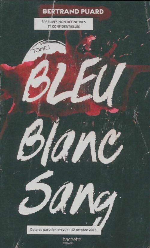 Livrenpoche : La trilogie bleu blanc sang Tome I : Bleu - Bertrand Puard - Livre