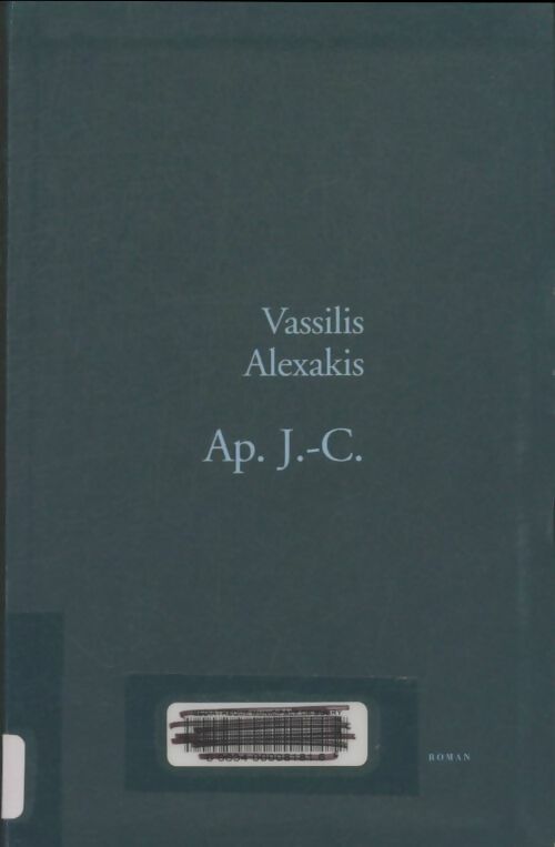 Livrenpoche : Ap.J.-C. - Vassilis Alexakis - Livre