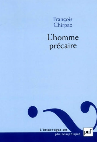 Livrenpoche : L' homme précaire - François Chirpaz - Livre