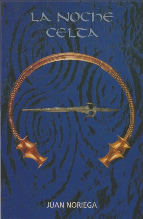 Livrenpoche : La noche celta - Juan Noriega - Livre