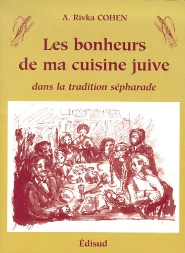 Livrenpoche : Les bonheurs de ma cuisine juive : Dans la tradition séfarade - Adèle Rivka Cohen - Livre