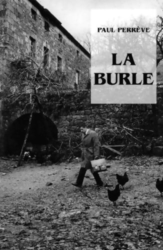 Livrenpoche : La burle - Paul Perrève - Livre