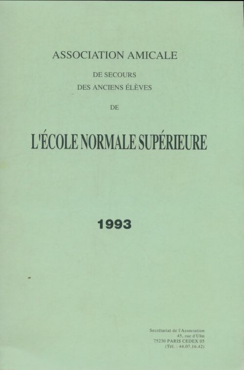 Livrenpoche : Association de secours des anciens élèves de l'école normale supérieur 1993 - Collectif - Livre