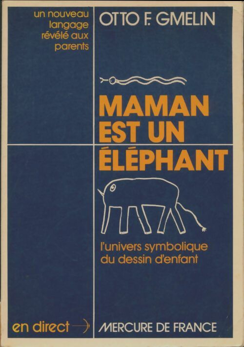 Livrenpoche : Maman est un éléphant : Un nouveau langage révélé aux parents - Otto F. Gmelin - Livre