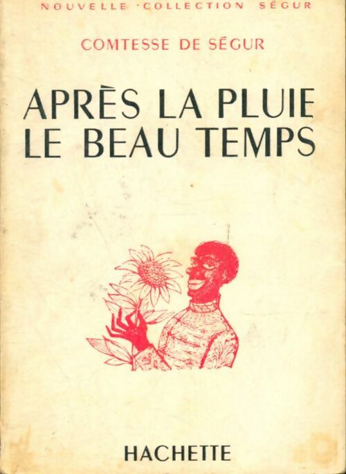 Livrenpoche : Après la pluie, le beau temps - Comtesse De Ségur - Livre