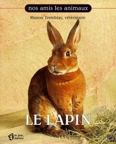 Livrenpoche : Le lapin - Tremblay - Livre