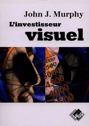 Livrenpoche : L'investisseur visuel - J. -j Murphy - Livre