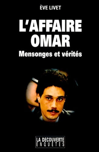 Livrenpoche : L'affaire omar. Mensonges et vérités - Eve Livet - Livre