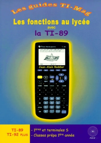 Livrenpoche : Les fonctions au lycée avec la ti-89 - Roddier - Livre