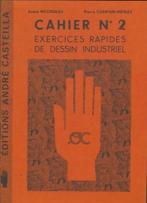 Livrenpoche : Exercices rapides de dessin industriel. Cahier n°2 - André Ricordeau - Livre