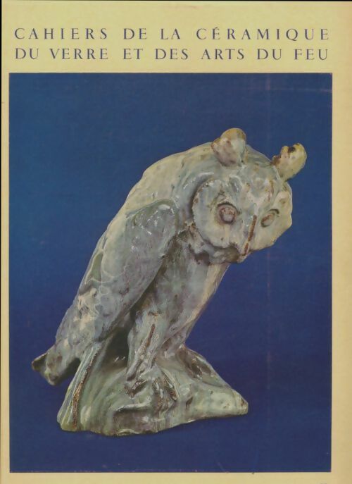 Livrenpoche : Cahiers de la céramique du verre et des arts du feu - n°50 - Collectif - Livre