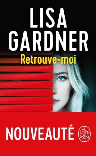 Livrenpoche : Retrouve-moi - Lisa Gardner - Livre