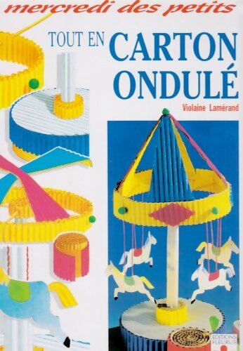 Livrenpoche : Tout en carton ondulé - Violaine Lamérand - Livre