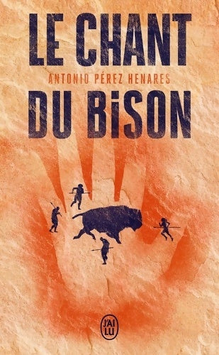 Livrenpoche : Le chant du bison - Antonio Pérez Henares - Livre