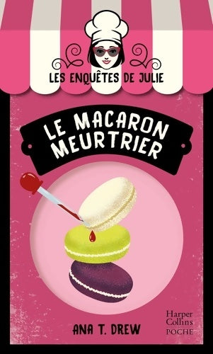 Livrenpoche : Le macaron meurtrier - Ana T. Drew - Livre