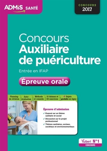 Livrenpoche : Concours auxiliaire de puériculture - entrée en ifap - Épreuve orale : Concours 2017 - Stéphane Raimbault - Livre