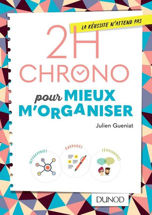 Livrenpoche : 2h chrono pour mieux m'organiser - Julien Gueniat - Livre