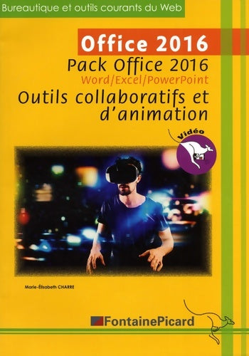 Livrenpoche : Office 2016 : Pack office 2016 word/excel/powerpoint outils collaboratifs et d'animation - Marie-elisabeth Charre - Livre