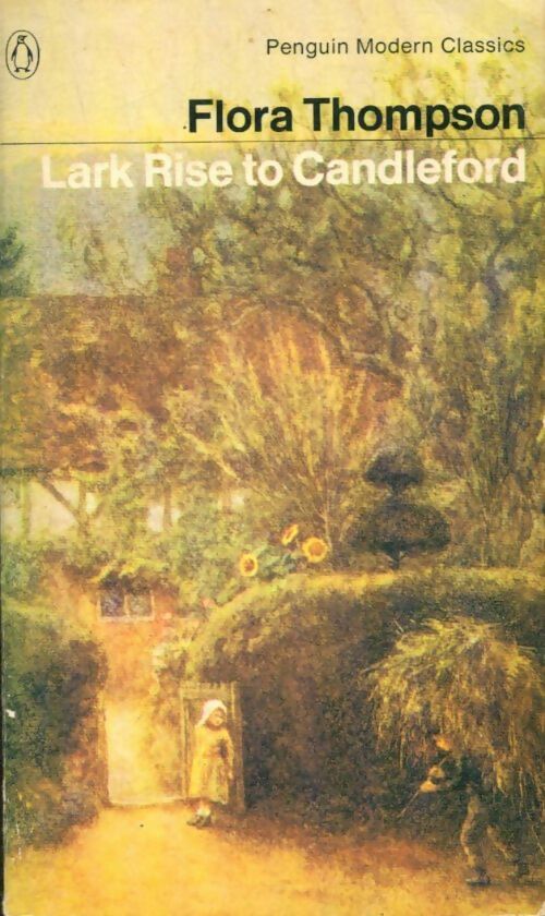 Livrenpoche : Lark rise to Candleford - Flora Thompson - Livre