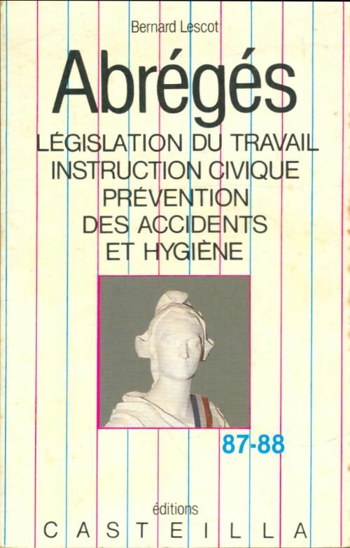 Livrenpoche : Abrégés de législation du travail 87-88 - Bernard Lescot - Livre