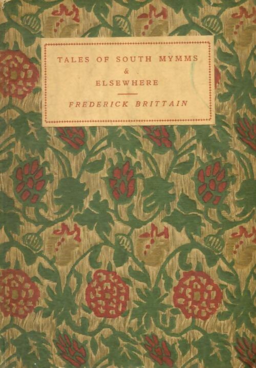 Livrenpoche : Tales of south mymms and elsewhere - Frederick Brittain - Livre