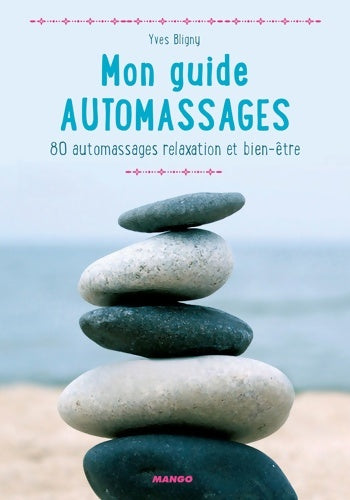 Livrenpoche : Mon guide automassages - Yves Bligny - Livre
