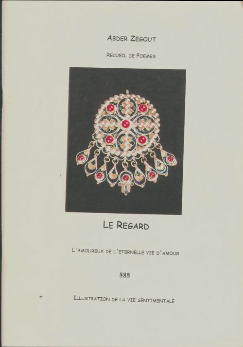 Livrenpoche : Le regard - Abder Zegout - Livre