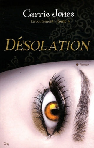 Livrenpoche : Envoûtement Tome IV : Désolation - Jones-c - Livre