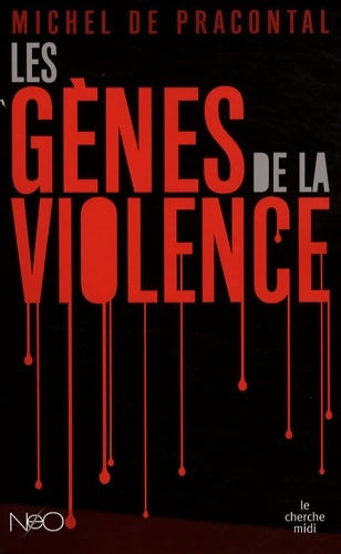 Livrenpoche : Les gènes de la violence - Michel De Pracontal - Livre